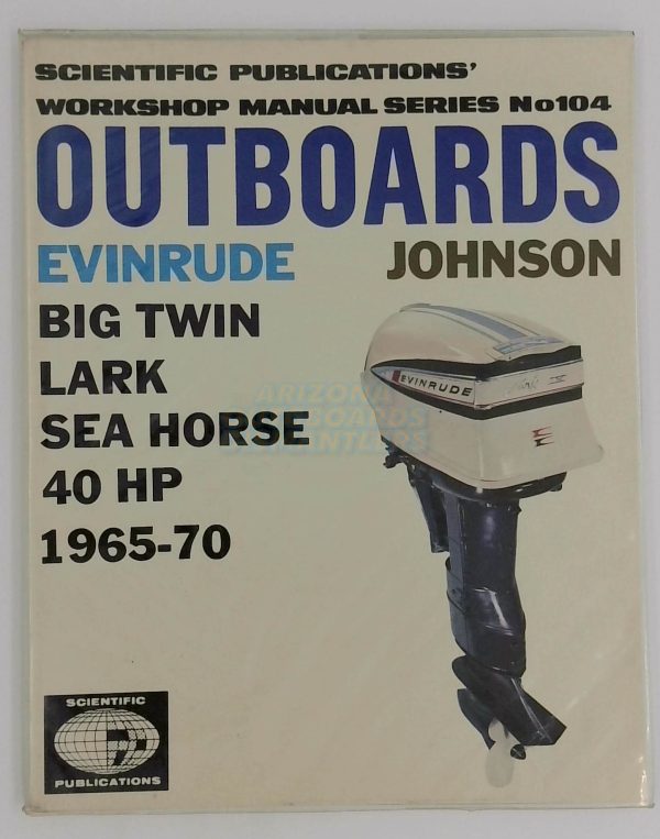 Evinrude Johnson Big Twin Lark Sea Horse 40 Hp 1965-1970 Work Shop Manual