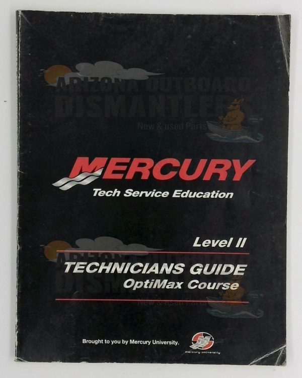 Mercury Tech Service Education – Level II Technician’s Guide: OptiMax Course Manual