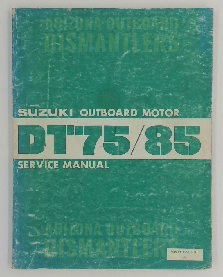 Suzuki Outboard Motor DT75/85 Service Manual – P/N 99500-95510-01E