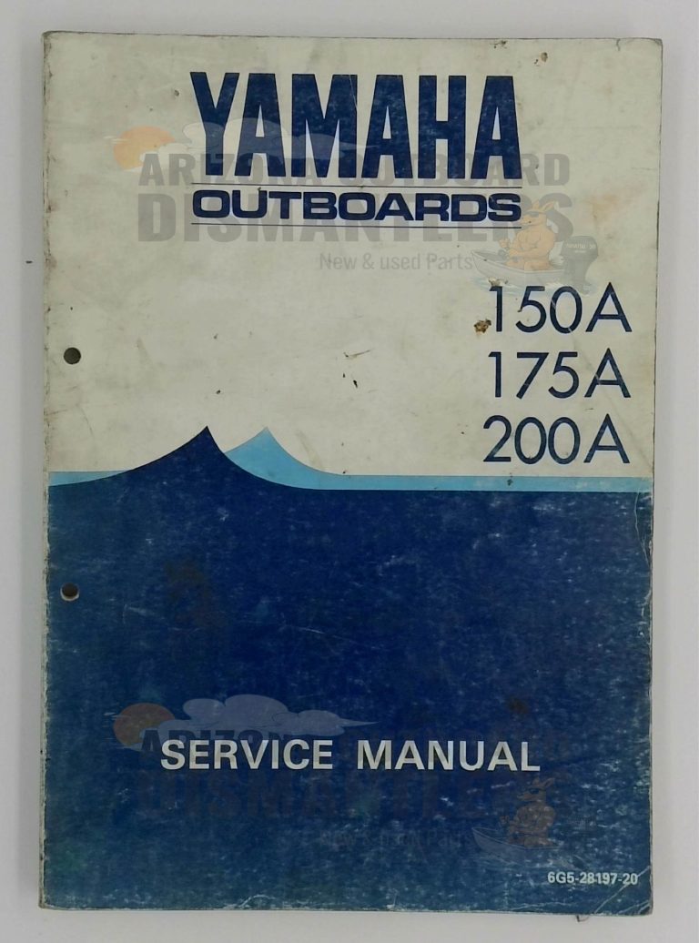 Yamaha Outboards Service Manual – 150A / 175A / 200A | P/N 6G5-28197-20